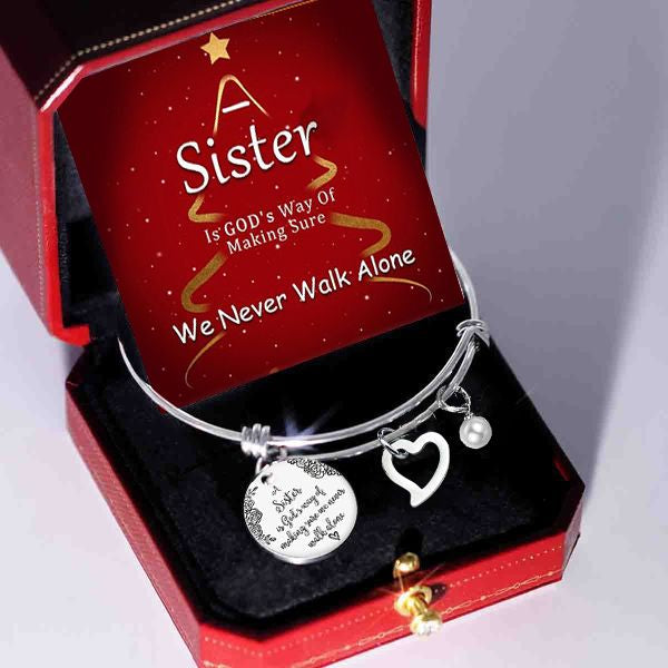 👯♀A Sister Is God's Way Of Making Sure We Never Walk Alone Bangle